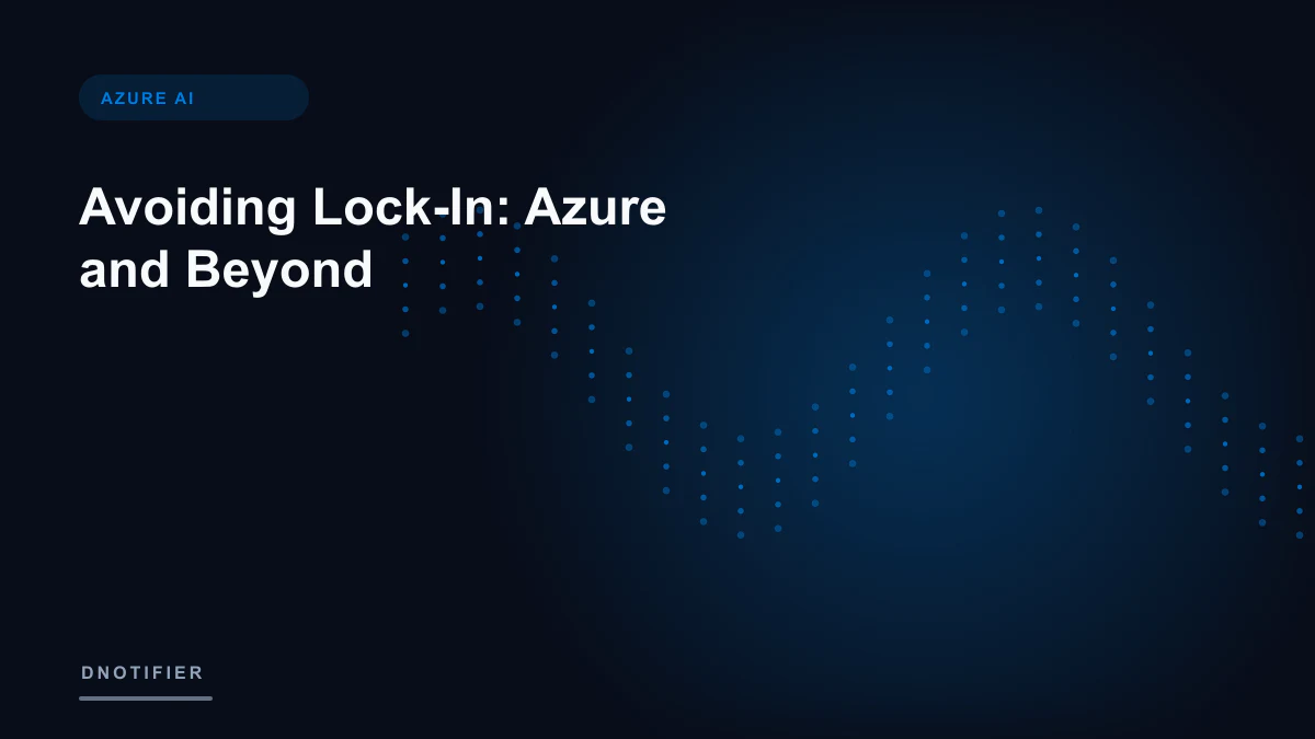 Avoiding Lock-In: Azure and Beyond